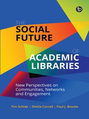 cover image of The Social Future of Academic Libraries